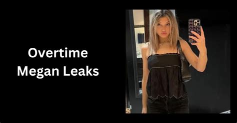 ot meagan leaks|Mega Overtime Megan